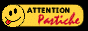 Attention, Pastiche !