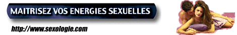 Matrisez vos nergies sexuelles...